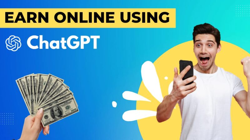 ChatGPT से पैसा कैसे कमाएं Earn money with ChatGPT?